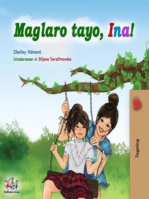 cover image of Maglaro tayo, Ina!